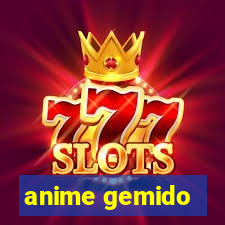 anime gemido