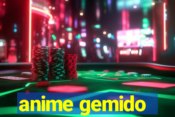 anime gemido