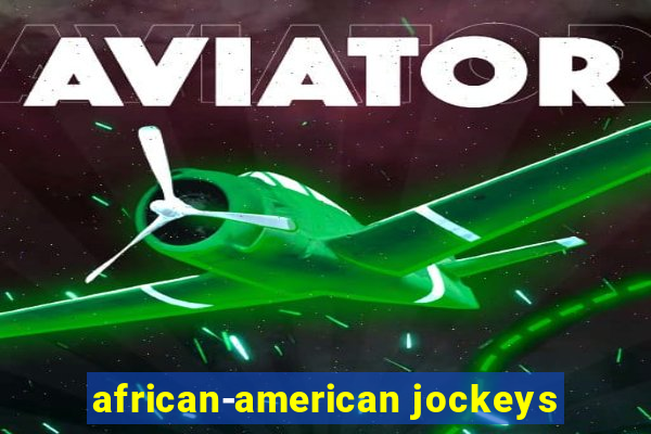 african-american jockeys