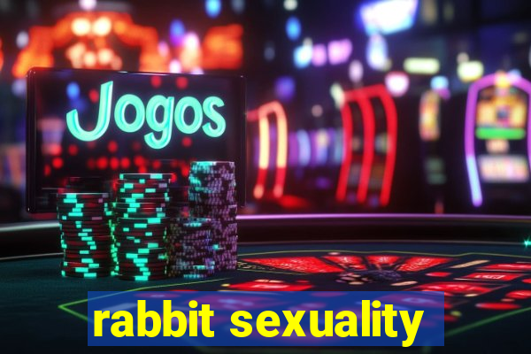 rabbit sexuality