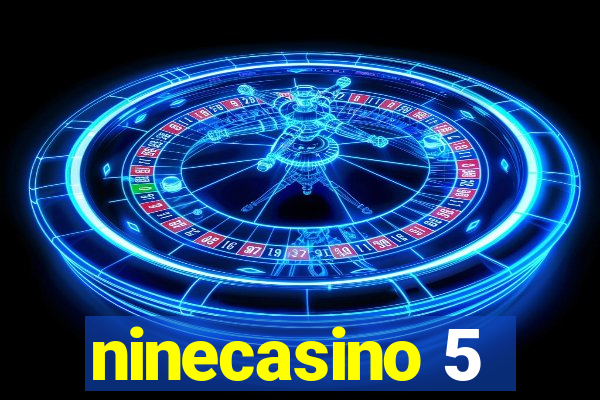 ninecasino 5