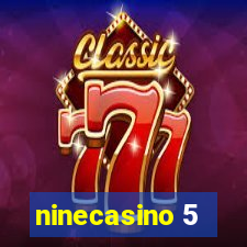 ninecasino 5