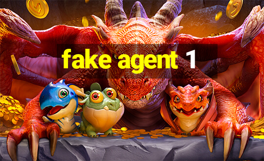 fake agent 1