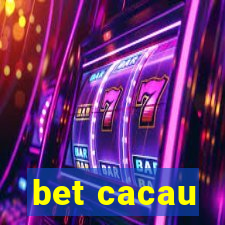 bet cacau