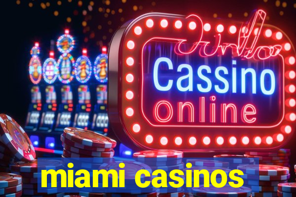 miami casinos