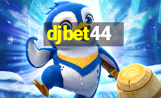 djbet44