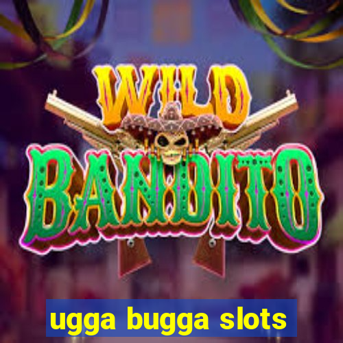 ugga bugga slots