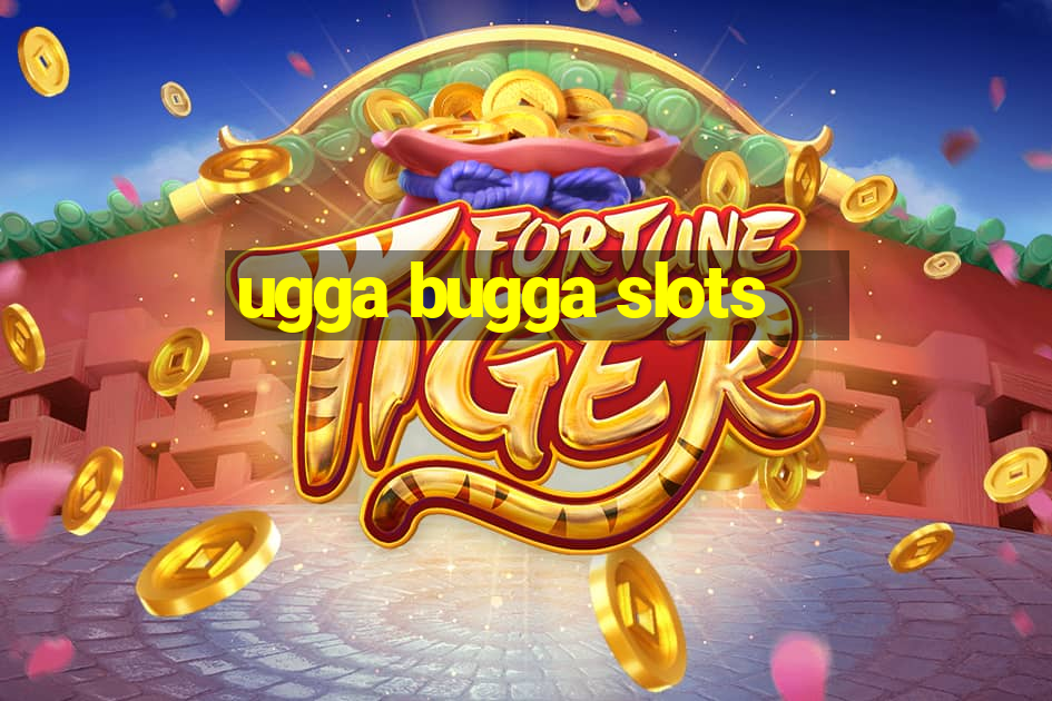 ugga bugga slots