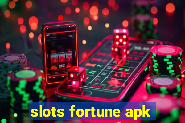 slots fortune apk