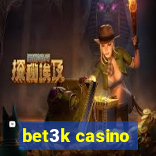 bet3k casino