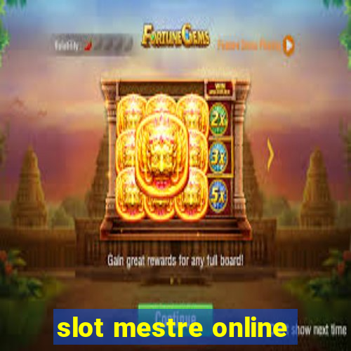 slot mestre online