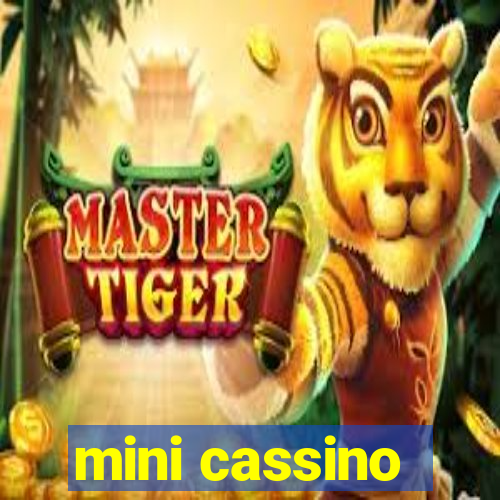 mini cassino