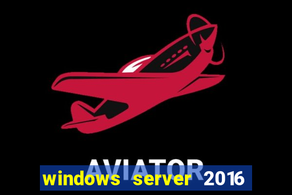 windows server 2016 download iso pt br