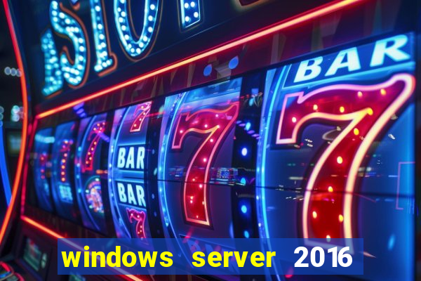 windows server 2016 download iso pt br