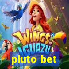 pluto bet