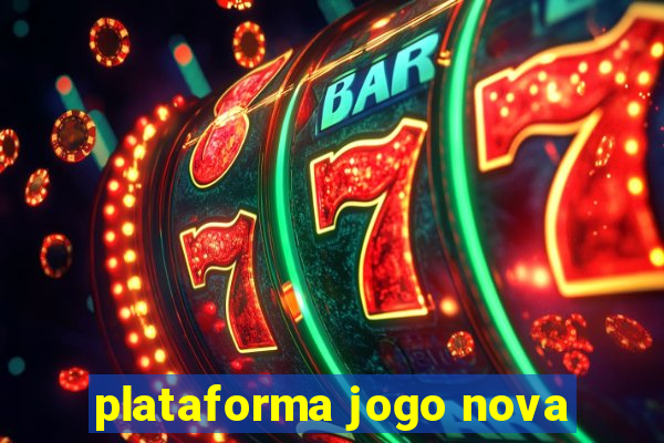 plataforma jogo nova