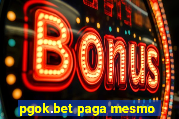 pgok.bet paga mesmo