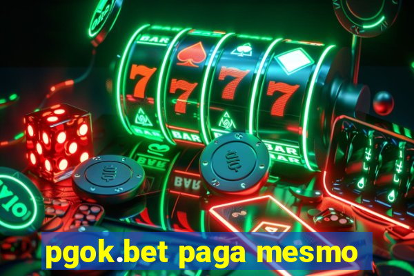 pgok.bet paga mesmo