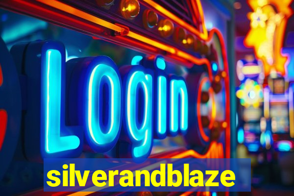 silverandblaze