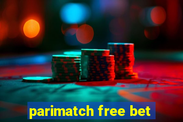 parimatch free bet