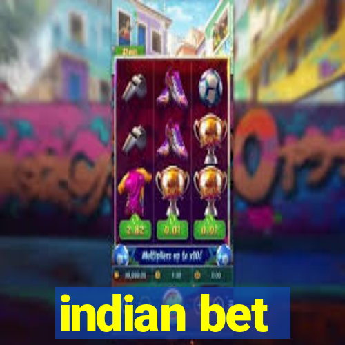 indian bet