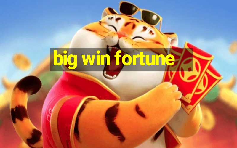 big win fortune