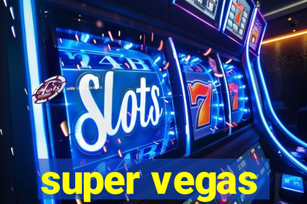 super vegas