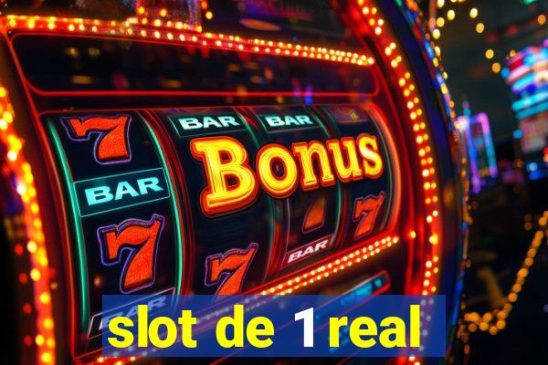 slot de 1 real