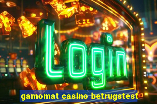 gamomat casino betrugstest