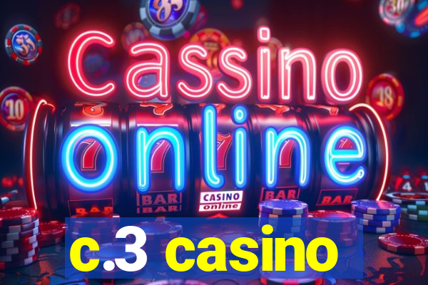 c.3 casino