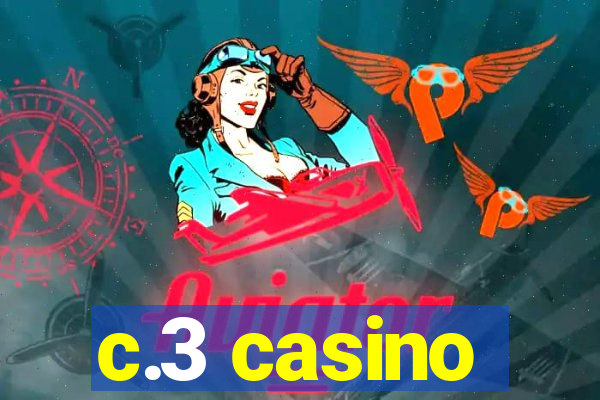 c.3 casino