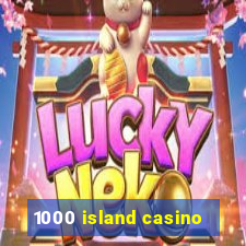 1000 island casino