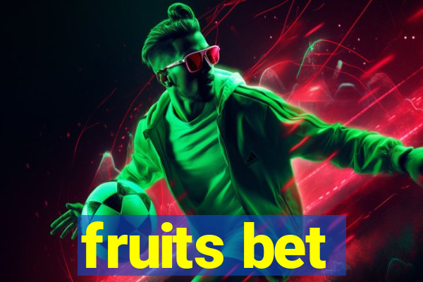 fruits bet