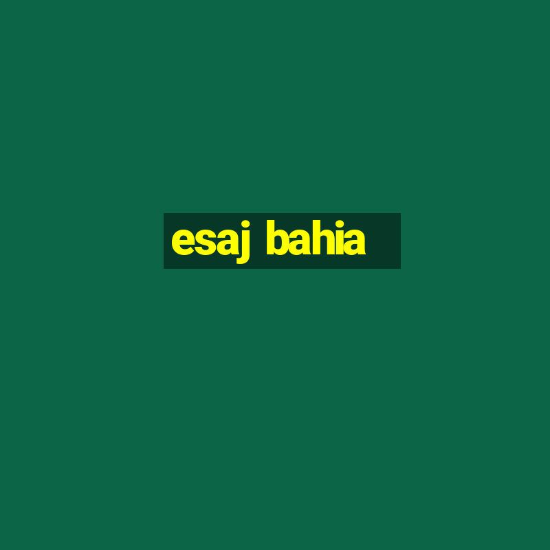 esaj bahia