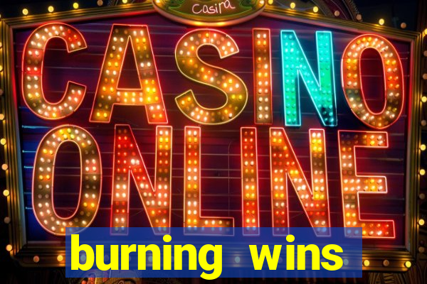 burning wins classic 5 lines