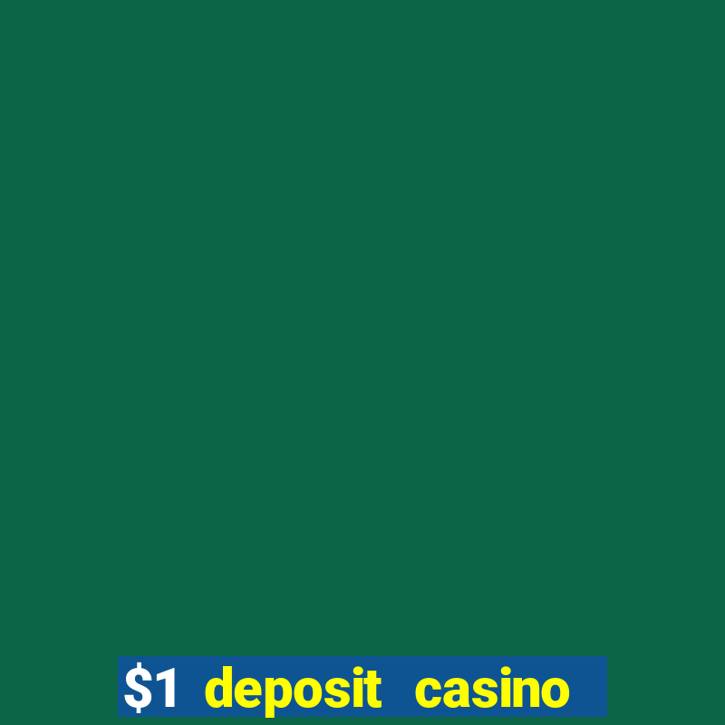 $1 deposit casino 2021 nz