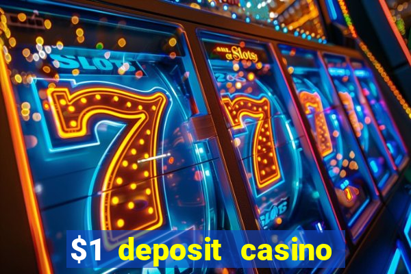 $1 deposit casino 2021 nz