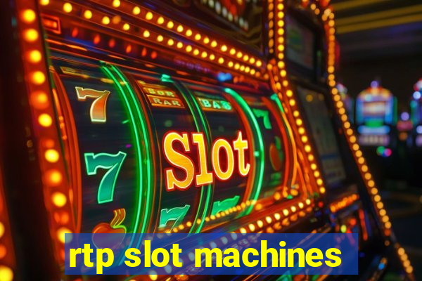 rtp slot machines