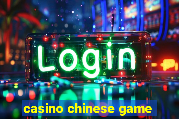 casino chinese game