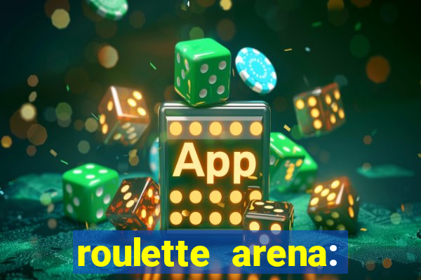 roulette arena: roleta online