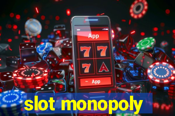 slot monopoly