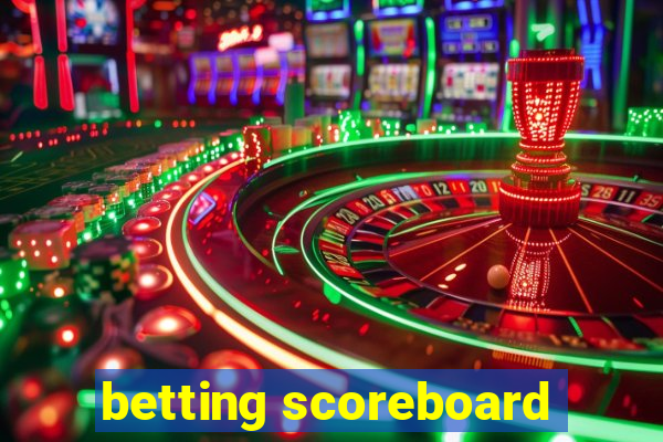 betting scoreboard