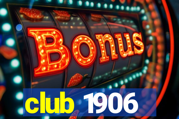 club 1906