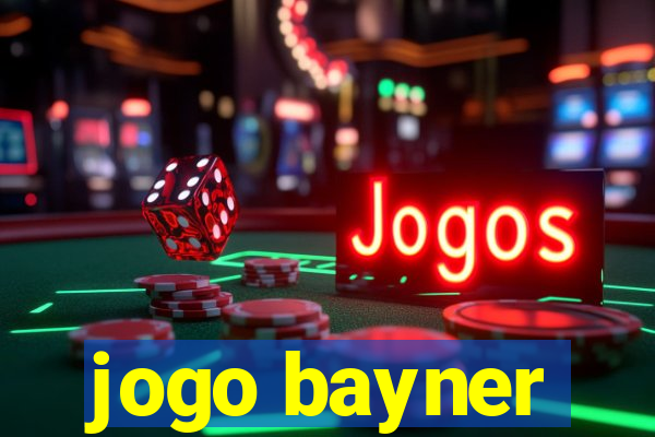 jogo bayner