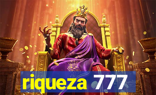 riqueza 777