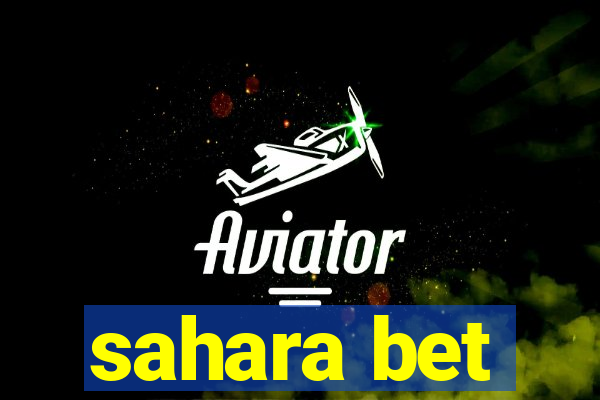 sahara bet