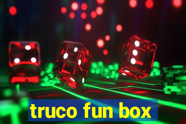 truco fun box