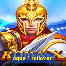 oque 茅 rollover