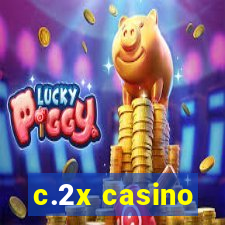 c.2x casino