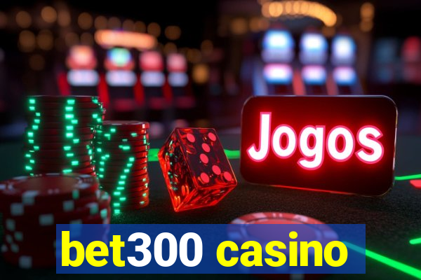 bet300 casino